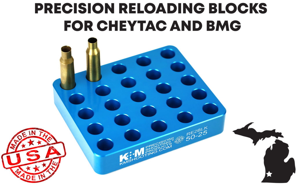 Precision Reloading Blocks for Large Caliber Cheytac and BMG